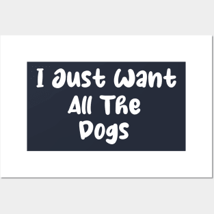 I Just Want All The Dogs Sweatshirt - All The Dogs Womens Dog Sweatshirt - Dog Lover Gift - Dog Owner Sweater - Posters and Art